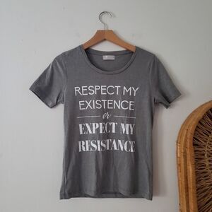 Fuego Respect My Existence Graphic Tee XS